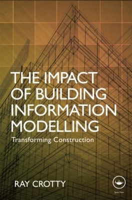 The Impact of Building Information Modelling