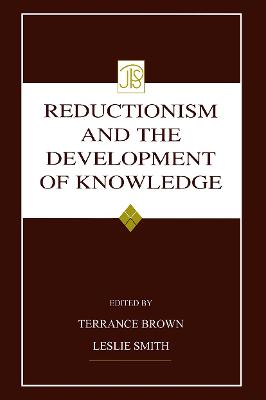 Reductionism and the Development of Knowledge
