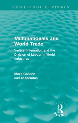 Multinationals and World Trade (Routledge Revivals)