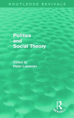 Politics and Social Theory (Routledge Revivals)