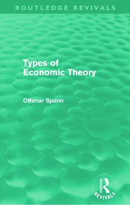 Types of Economic Theory (Routledge Revivals)