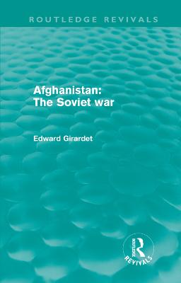 Afghanistan: The Soviet War (Routledge Revivals)