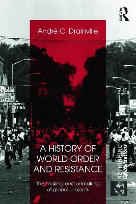 A History of World Order and Resistance