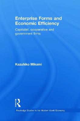 Enterprise Forms and Economic Efficiency