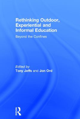 Rethinking Outdoor, Experiential and Informal Education