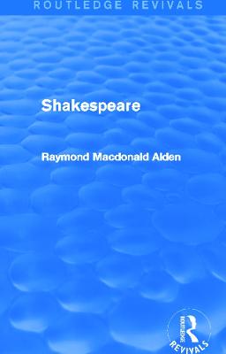 Shakespeare (Routledge Revivals)