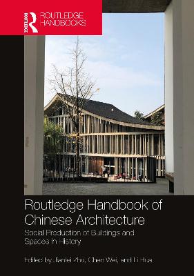 Routledge Handbook of Chinese Architecture