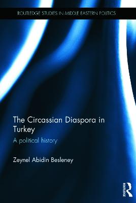 The Circassian Diaspora in Turkey