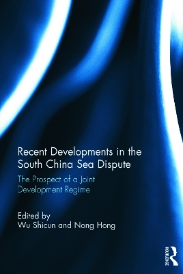 Recent Developments in the South China Sea Dispute