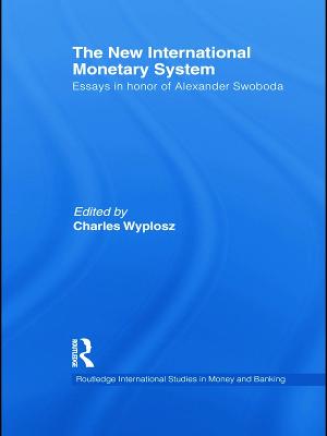The New International Monetary System