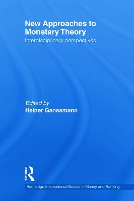 New Approaches to Monetary Theory