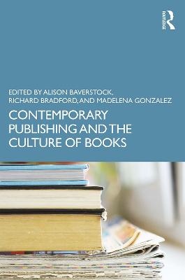 Contemporary Publishing and the Culture of Books