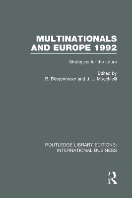 Multinationals and Europe 1992 (RLE International Business)