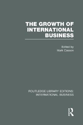 The Growth of International Business (RLE International Business)