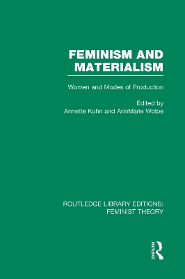 Feminism and Materialism (RLE Feminist Theory)