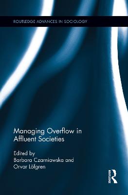 Managing Overflow in Affluent Societies