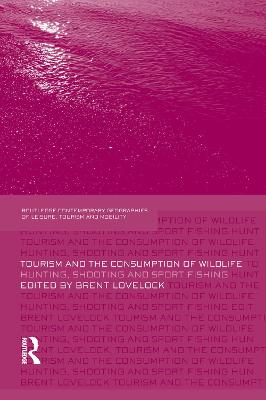 Tourism and the Consumption of Wildlife