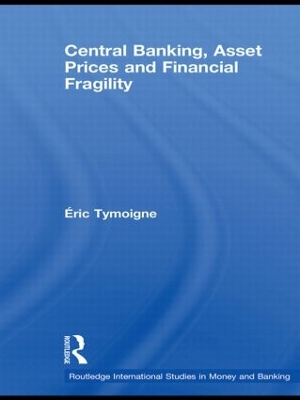 Central Banking, Asset Prices and Financial Fragility