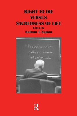 Right to Die Versus Sacredness of Life