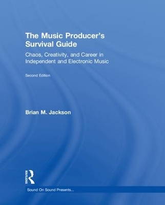 The Music Producer’s Survival Guide
