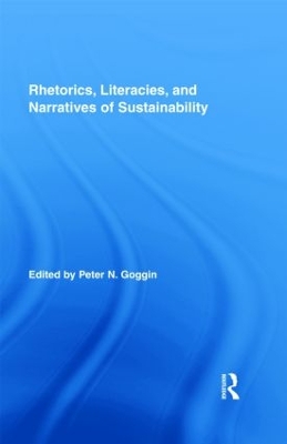 Rhetorics, Literacies, and Narratives of Sustainability