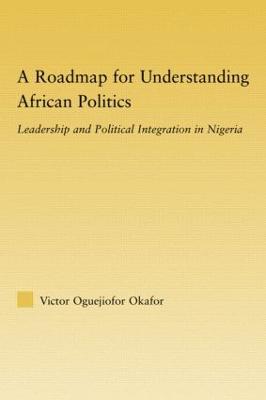 A Roadmap for Understanding African Politics