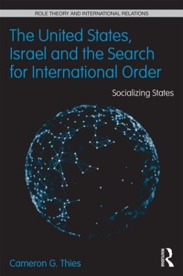 The United States, Israel and the Search for International Order