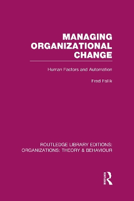 Managing Organizational Change (RLE: Organizations)