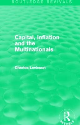 Capital Inflation and the Multinationals (Routledge Revivals)