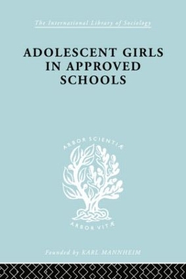 Adolescent Girls in Approved Schools