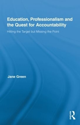 Education, Professionalism, and the Quest for Accountability