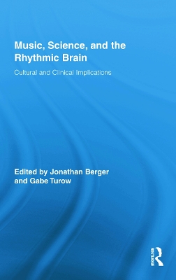 Music, Science, and the Rhythmic Brain