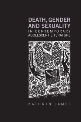 Death, Gender and Sexuality in Contemporary Adolescent Literature