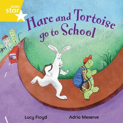 Rigby Star Independent Yellow Reader 4 Hare and Tortoise go to School