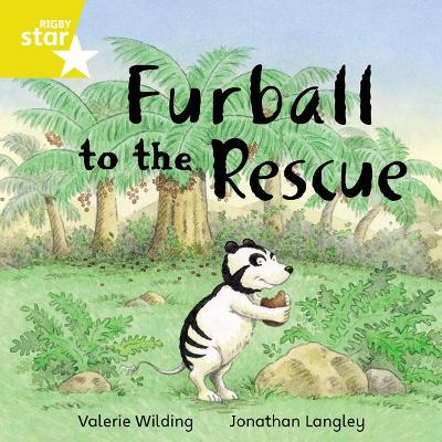 Rigby Star Independent Yellow Reader 14: Furball to the Rescue