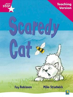 Rigby Star Guided Reading Pink Level: Scaredy Cat Teaching Version