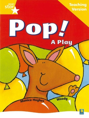 Rigby Star Guided Reading Yellow Level: Pop! A Play Teaching Version