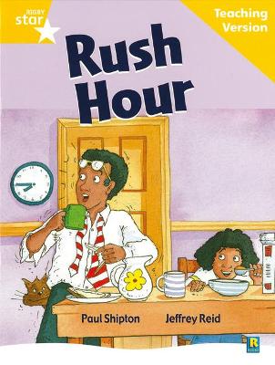 Rigby Star Guided Reading Yellow Level: Rush Hour Teaching Version