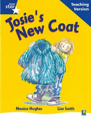 Rigby Star Guided Reading Blue Level: Josie's New Coat Teaching Version