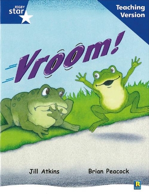 Rigby Star Guided Reading Blue Level: Vroom Teaching Version