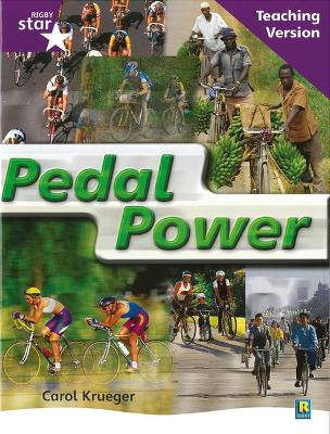 Rigby Star Non-fiction Guided Reading Purple Level: Pedal Power Teaching Version