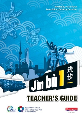 Jìn bù Chinese Teacher Guide 1 (11-14 Mandarin Chinese)