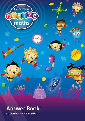 Heinemann Active Maths – First Level - Beyond Number – Answer Book