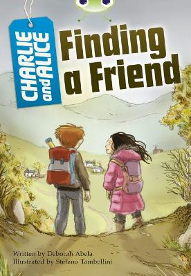 Bug Club Independent Fiction Year 4 Grey A Charlie and Alice Finding A Friend