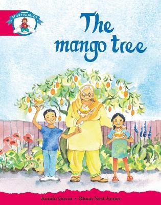 Literacy Edition Storyworlds Stage 5, Our World, The Mango Tree