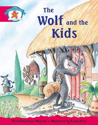 Literacy Edition Storyworlds Stage 5, Once Upon A Time World, The Wolf and the Kids