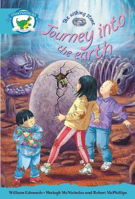 Literacy Edition Storyworlds Stage 9, Fantasy World, Journey Into the Earth