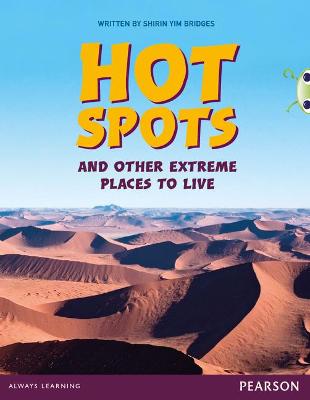 Bug Club Pro Guided Y3 Hot Spots and Other Extreme Places to Live by Shirin  Yim Bridges (9780435164492/Paperback) | LoveReading4Kids