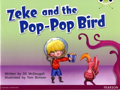 Bug Club Guided Fiction Year 1 Blue C Zeke and the Pop-pop Bird