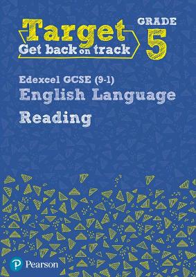 Target Grade 5 Reading Edexcel GCSE (9-1) English Language Workbook